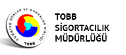 TOBB - Türkiye Odalar ve Borsalar Birliği Sigortacılık Müdürlüğü